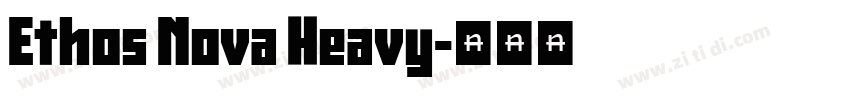 Ethos Nova Heavy字体转换